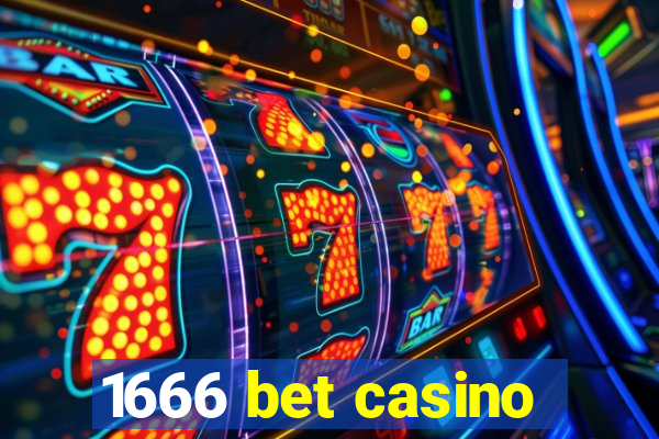 1666 bet casino